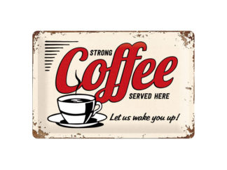 Plåtskylt Strong Coffee 20x30
