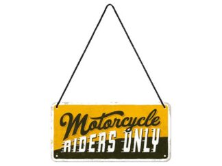 Plåtskylt 10x20 Hänge Motorcycle Riders Only